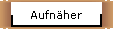 Aufn&auml;her