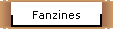 Fanzines